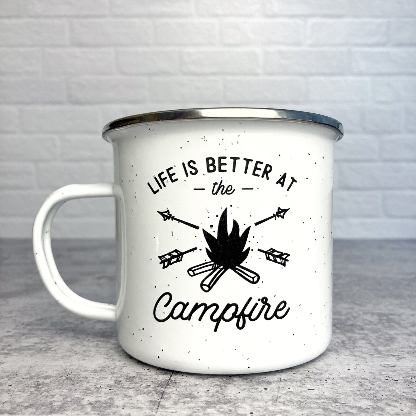 Life Is Better at the Campfire Design on a white enamel mug